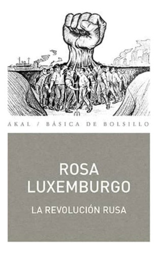 La Revolución Rusa Rosa Luxemburgo Editorial Akal