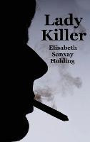 Libro Lady Killer - Elisabeth Sanxay Holding