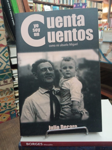 Yo Soy Un Cuenta Cuentos Como Mi Abuelo Miguel (Usado)
