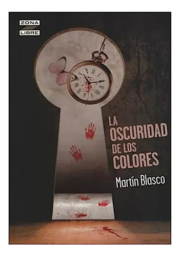 Oscuridad De Los Colores La Z.lib.ne - Blasco Martin - #l
