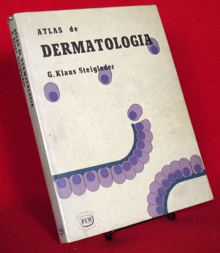 Libro: Atlas De Dermatología - Gerd Klaus Steigleder