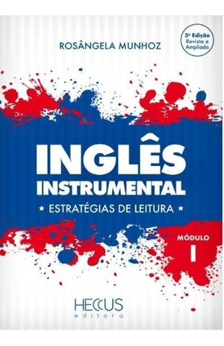 Inglês Instrumental: Estratégias de Leitura, de Rosângela Munhoz. Editora HECCUS, capa mole em português