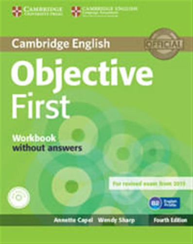 Objective First - Workbook & Audio Cd-rom 4th Edition / Cape