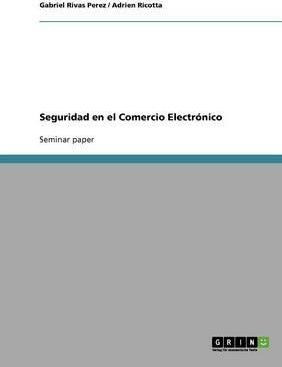 Libro Seguridad En El Comercio Electr Nico - Gabriel Riva...