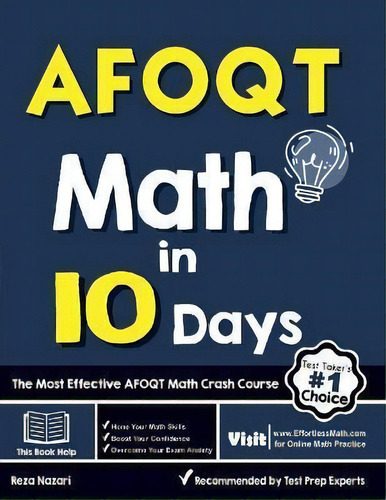 Afoqt Math In 10 Days : The Most Effective Afoqt Math Crash Course, De Reza Nazari. Editorial Effortless Math Education, Tapa Blanda En Inglés