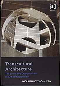 Transcultural Architecture The Limits And Opportunities Of C