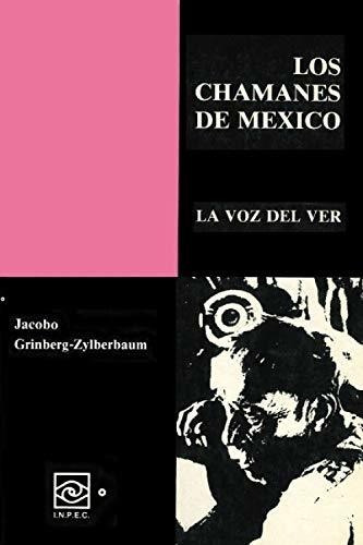 Libro: Los Chamanes De Mexico Tomo Vi