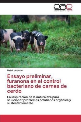 Libro Ensayo Preliminar, Furanona En El Control Bacterian...