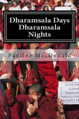 Libro Dharamsala Days, Dharamsala Nights: The Unexpected ...