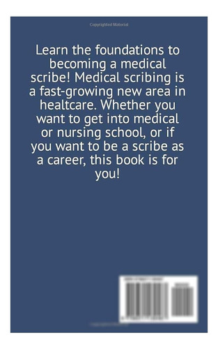 Libro: Medical Scribing: A Complete Guide To Becoming A
