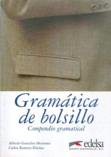 Gramatica de bolsillo - Compendio gramatical, de Hermoso, Alfredo Gonzalez. Editora Distribuidores Associados De Livros S.A., capa mole em español, 2006