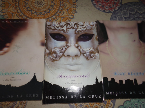 Blue Bloods+ Masquerade +revelations - Melissa De La Cruz