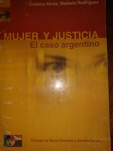 Mujer Y Justicia Caso Argentino Violencia Género Motta C3