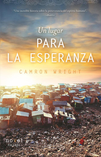 Libro: Un Lugar Para La Esperanza. Wright, Camron. Ediciones