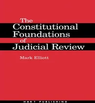 Comprar Libro The Constitutional Foundations Of Judicial Review -...