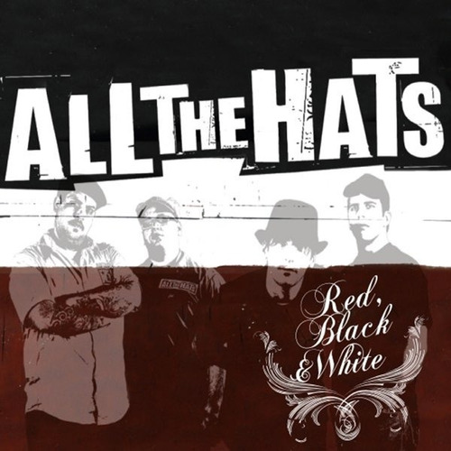 Cd All The Hats - Red, Black & White (2006)