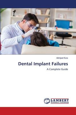 Libro Dental Implant Failures - Abhijeet Kore