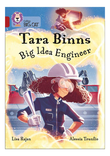 Tara Binns:big Idea Engineer - Band 14 - Big Cat Kel Edicion