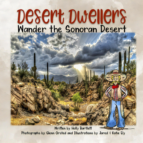Desert Dwellers: Wander The Sonoran Desert, De Orsted, Glenn. Editorial Lightning Source Inc, Tapa Blanda En Inglés