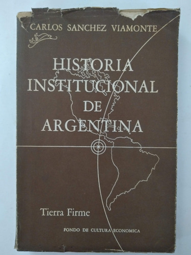 Historia Institucional Argentina C Sánchez Viamonte 1948 2e