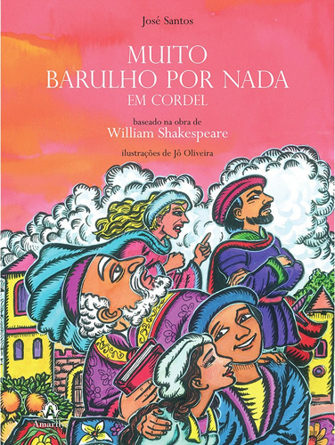 Muito barulho por nada em cordel: Baseado na obra de William Shakespeare, de Santos, José. Editora Manole LTDA, capa mole em português, 2014