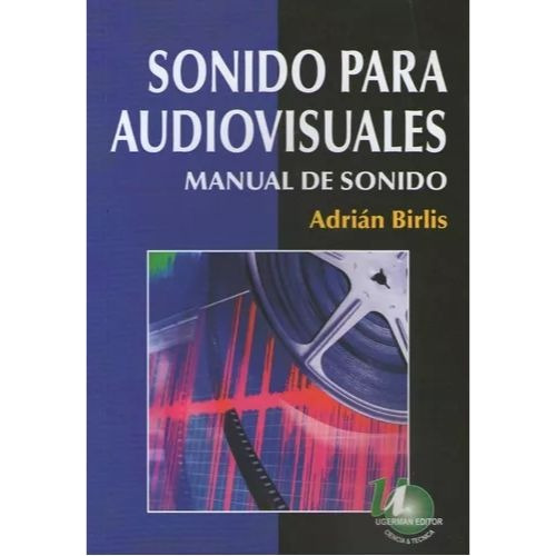 Sonido Para Audiovisuales Manual De Sonido - Birlis