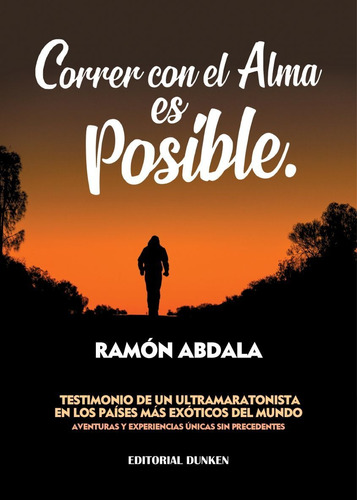 Correr Con El Alma Es Posible, De Ramon Abdala. , Tapa Blanda En Español, 2021