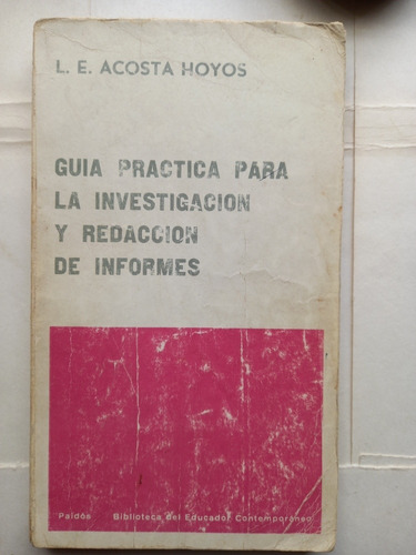 Guia Practica Para La Investigacion Y Redaccion De Informes