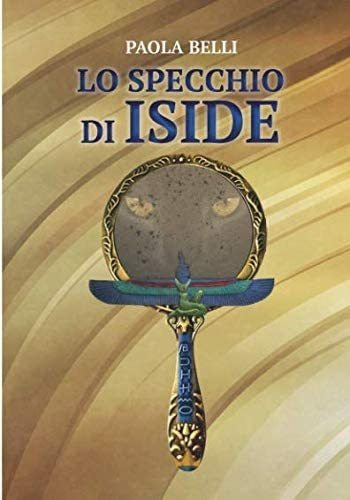 Libro: Lo Specchio Di Iside (italian Edition)