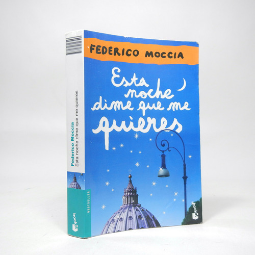 Esta Noche Dime Que Me Quieres Federico Moccia 2015 Bd7