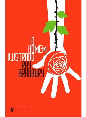 O Homem Ilustrado - Ray Bradbury