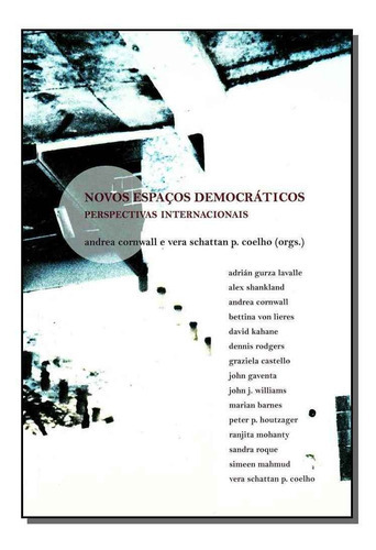 Novos Espaços Democráticos - Perspectivas Internacionais, De Cornwall, Andrea (org.). Editora Singular Em Português