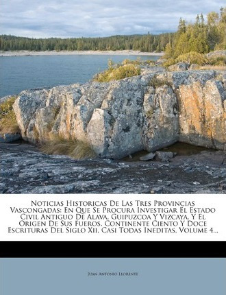 Libro Noticias Historicas De Las Tres Provincias Vasconga...