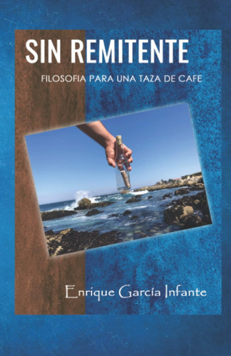 Libro: Sin Remitente: Filosofia Para Una Taza De Cafe (spani