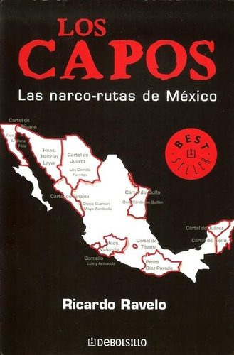 Libro: Lo Capos, Las Narco-rutas De Mexico (best Seller (deb