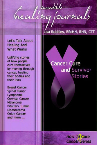 Cancer Cure And Survivor Stories, De Cantin, Elaine. Editorial Createspace, Tapa Blanda En Inglés