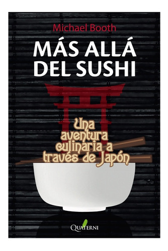 Más Allá Del Sushi. Una Aventura Culinaria A Través De Japón