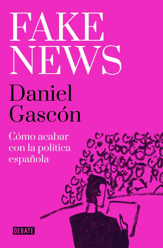 Fake News - Gascón, Daniel  - *