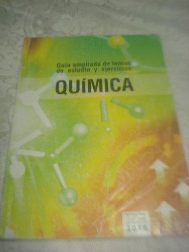 Guia Ampliada De Temas De Estudios Y Ejercicios Quimica  