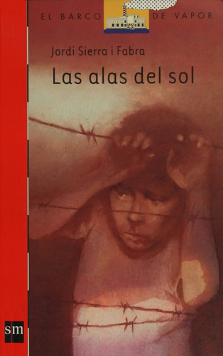 Las Alas Del Sol Bdv - Jordi Sierra I Fabra - S M