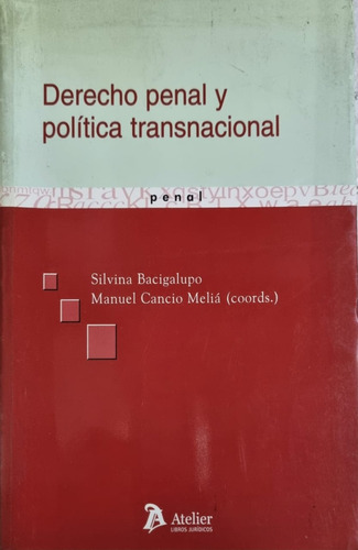 Derecho Penal Y Política Transnacional Manuel Cancio Meliá