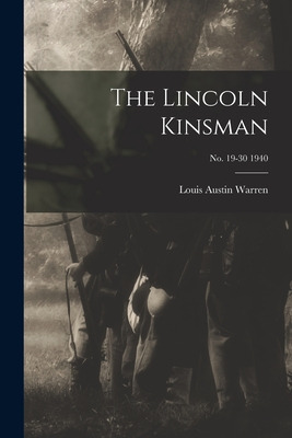 Libro The Lincoln Kinsman; No. 19-30 1940 - Warren, Louis...