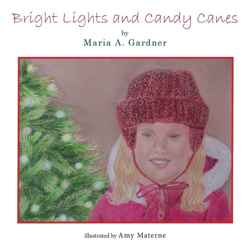 Libro: Luces Brillantes Y Bastones De Caramelo