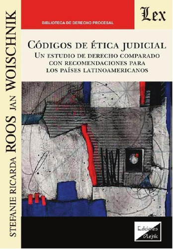 Libro - Códigos De Ética Judicial, De Stefanie Ricarda Roos