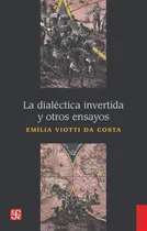 Comprar La Dialéctica Invertida Y Otros Ensayos