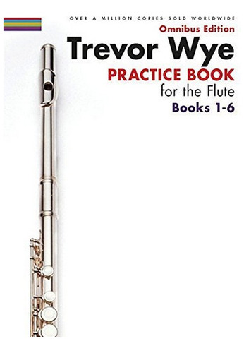 Trevor Wye Practice Book For The Flute Books 1-6 - Trev. Eb6