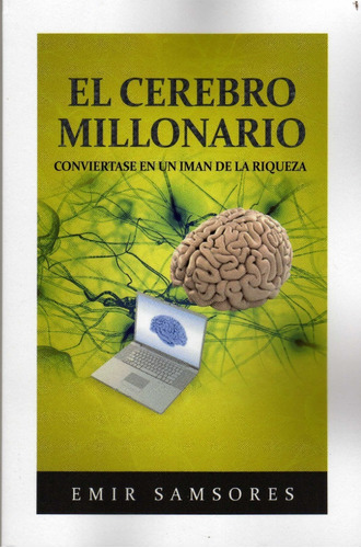 El Cerebro Millonario. Emir Samsores