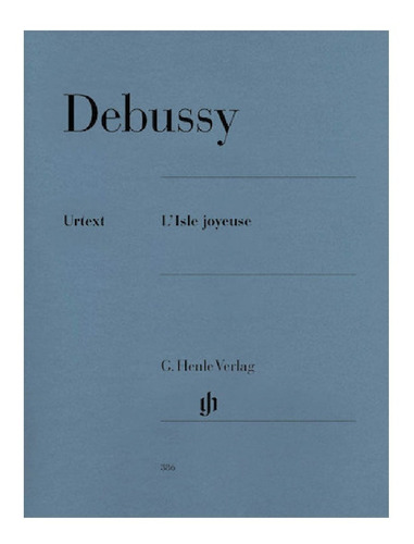 Claude Debussy: L' Isle Joyeuse Fur Klavier Hn-386 (urtext).