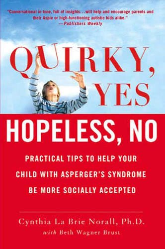 Libro: Quirky, Yes---hopeless, No: Practical Tips To Help Be