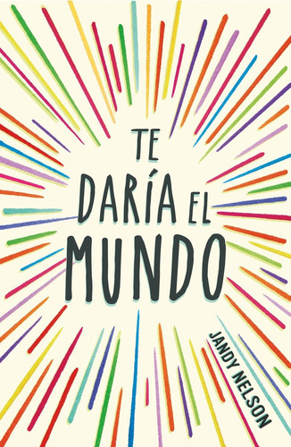 Libro Te Daría El Mundo - Nelson, Jandy